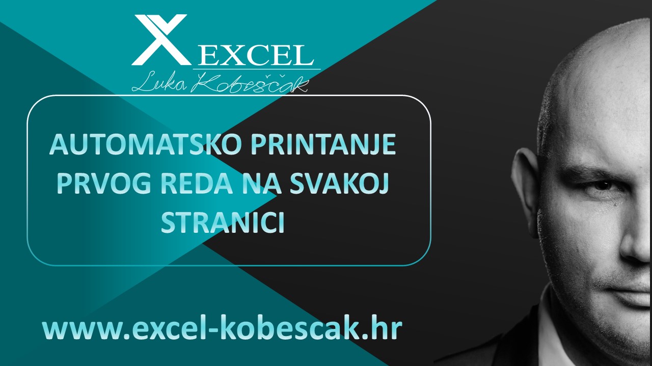 Pročitajte više o članku 📊Excel – Automatsko printanje prvog reda